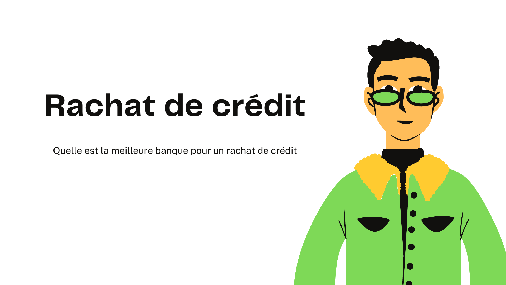 banque pour rachat crédit